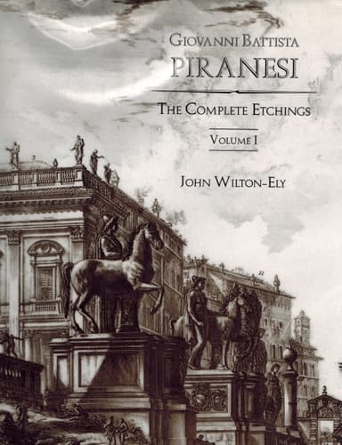 Giovanni Battista Piranesi The Complete Etchings