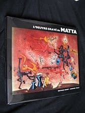 Matta's Graphic Work, 1943-74