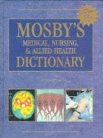 Mosby's Medical, Nursing, & Allied Health Dictionary (Mosby's Dictionary of Medicine, Nursing & Health Professions)