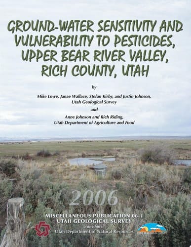 Ground-water Sensitivity and Vulnerability to Pesticides, Upper Bear River Valley, Rich County, Utah