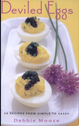 Deviled Eggs 50 Recipes from Simple to Sassy