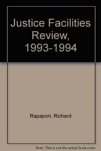 Justice Facilities Review, 1993-94