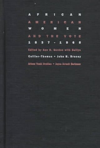African American Women and the Vote, 1837–1965
