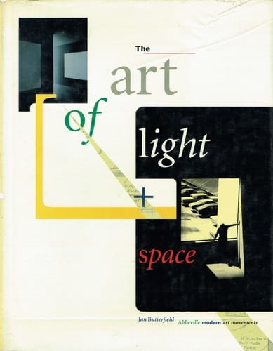 Art of Light + Space (Abbeville Modern Art Movements)