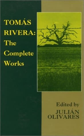 Tomás Rivera The Complete Works