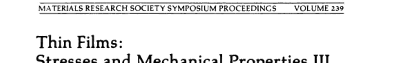 Thin Films: Volume 239 Stresses and Mechanical Properties III
