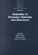 Reliability of Photonics Materials and Structures: Symposium Held April 13-16, 1998, San Francisco, California, U.S.A (Materials Research Society Symposium Proceedings)