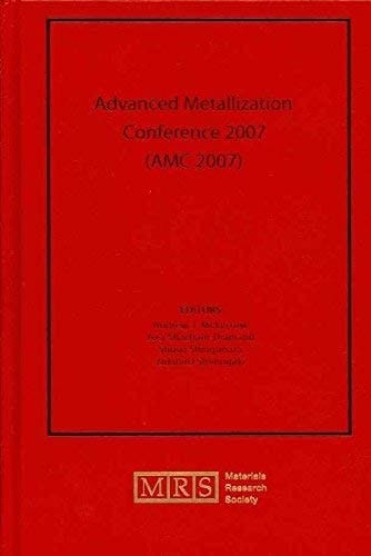 Advanced Metallization Conference 2007 (AMC 2007): Volume 23