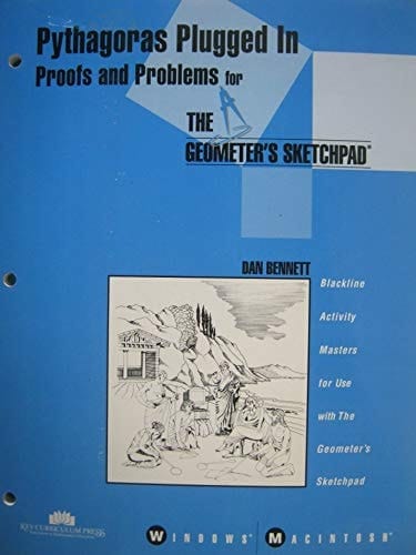 Pythagoras Plugged in Proofs and Problems for the Geometer's Sketchpad