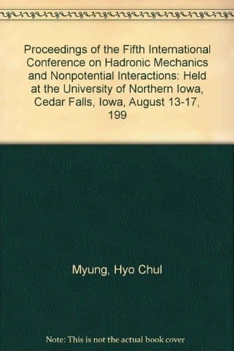 Proceedings of the Fifth International Conference on Hadronic Mechanics and Nonpotential Interactions: Mathematics