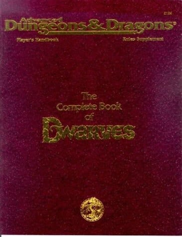 The Complete Book of Dwarves (Advanced Dungeons & Dragons Player's Handbook Rules Supplement - PHBR6)