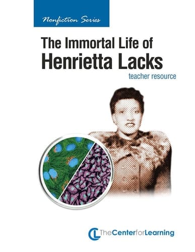 The Immortal Life of Henrietta Lacks: Nonfiction Series (Curriculum Unit)