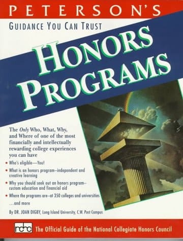 Peterson's Honors Programs The Only Guide to Honors Programs at More Than 350 Colleges and Universities Across the Country