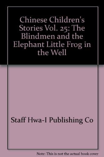 () The Blindmen and the Elephant, Little Frog in the Well
