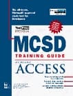 MCSD Training Guide Microsoft Access