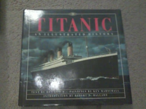 Titanic An Illustrated History