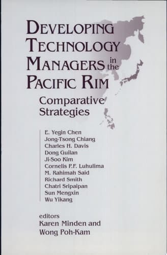 Developing Technology Managers in the Pacific Rim Comparative Strategies