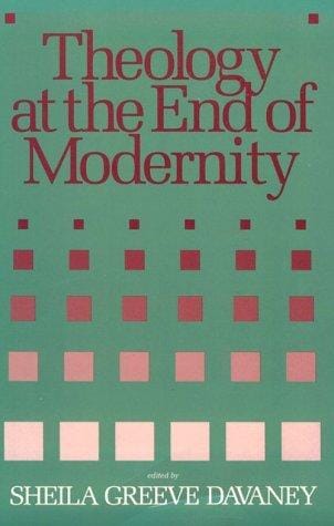 Theology at the End of Modernity: Essays in Honor of Gordon D. Kaufman