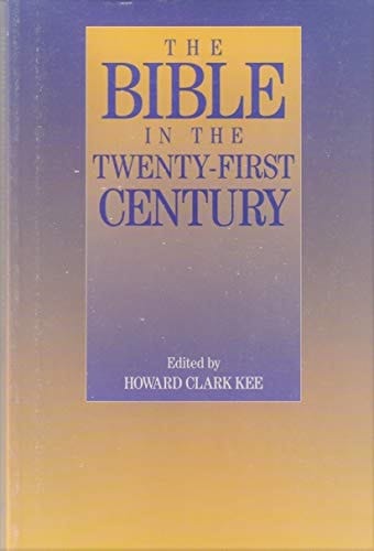 The Bible in the Twenty-First Century