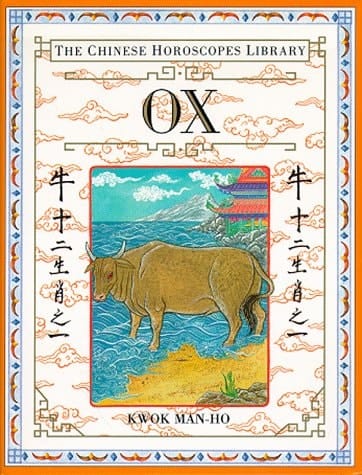 The Chinese Horoscopes Library: Ox