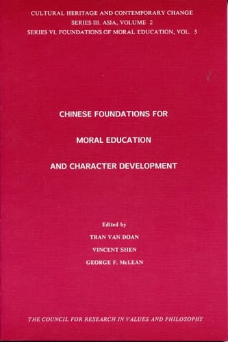 Chinese Foundations for Moral Education and Character Development