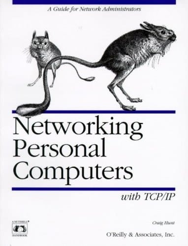 Networking Personal Computers with TCP/IP: Building TCP/IP Networks (Nutshell Handbooks)