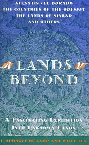 Lands Beyond A Fascinating Expedition Into Unknown Lands