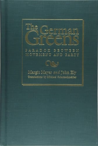 The German Greens Paradox Between Movement and Party