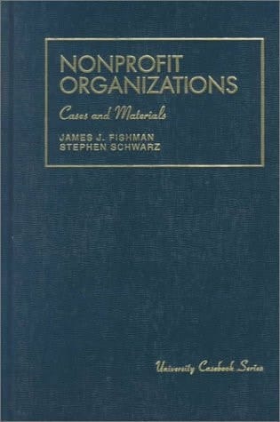 Nonprofit Organizations: Cases and Materials (University Casebook)