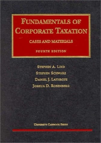 Fundamentals of Corporate Taxation, Fourth Edition