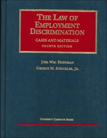 The Law of Employment Discrimination: Cases & Materials (University Casebook Series)