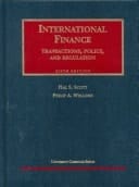 International Finance: Transactions, Policy and Regulations (University Casebook Series)