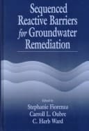 Sequenced Reactive Barriers for Groundwater Remediation (AATDF Monograph Series)