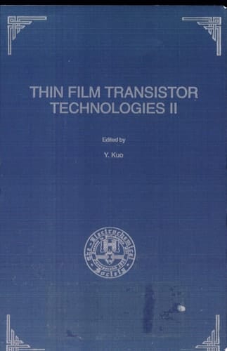 Proceedings of the Second Symposium on Thin Film Transistor Technologies