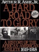 A Hard Road To Glory: A History Of The African American Athlete Vol 2. 1919-1945