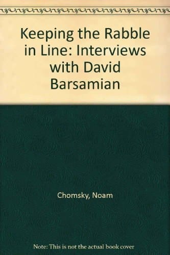 Keeping the Rabble in Line: Interviews with David Barsamian