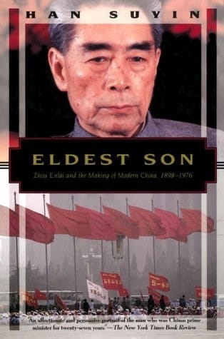 Eldest Son Zhou Enlai and the Making of Modern China, 1898-1976
