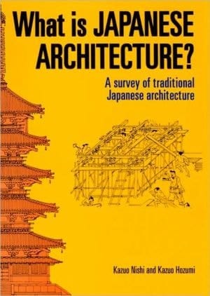 What is Japanese Architecture? A Survey of Traditional Japanese Architecture