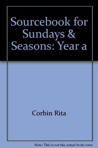 Sourcebook for Sundays & Seasons Year a