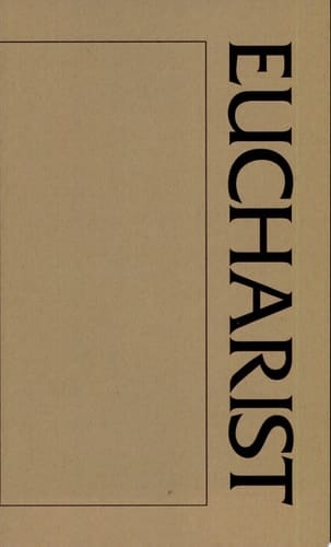 A Eucharist Sourcebook