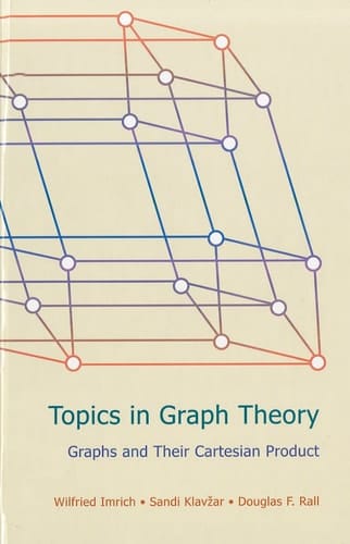 Topics in Graph Theory Graphs and Their Cartesian Product