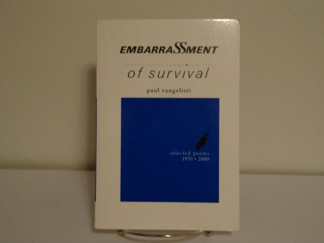 Embarrassment of Survival: Selected Poems 1970-2000