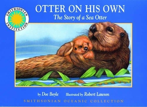 Otter on His Own: The Story of a Sea Otter (Smithsonian Oceanic Collection/Boxed Book and Cassette)