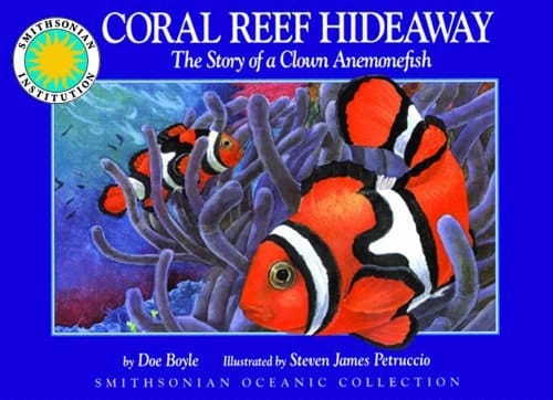 Coral Reef Hideaway: The Story of a Clown Anemonefish