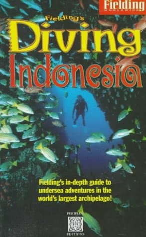 Fielding's Diving Indonesia: A Guide to the World's Greatest Diving