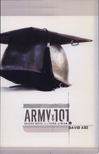 Army 101 Inside ROTC in a Time of War