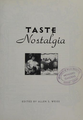 Taste, Nostalgia: Childhood Nostalgia, Aphrodisia, Gastro-Ethnicity, Virtual Gourmandise
