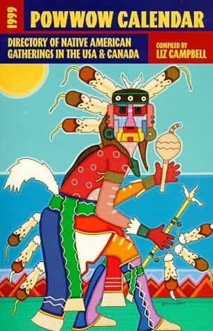 Powwow Calendar Guide to Native American Gatherings in the U.S.A. & Canada