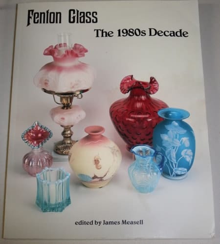 Fenton Glass The 1980s Decade