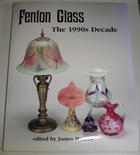 Fenton Glass The 1990s Decade